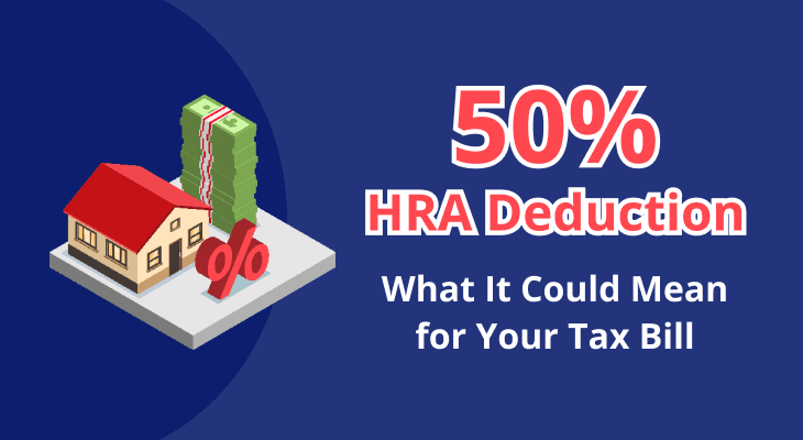 Rent relief ahead? how 50% HRA deduction could change tax for you Rent relief ahead? how 50% HRA deduction could change tax for you