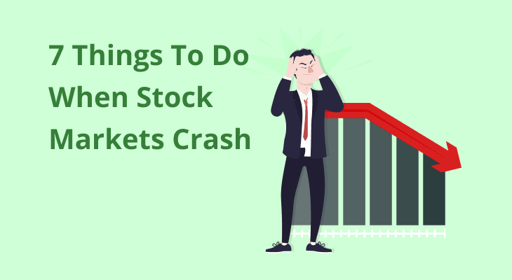 7 Things To Do When Stock Markets Crash