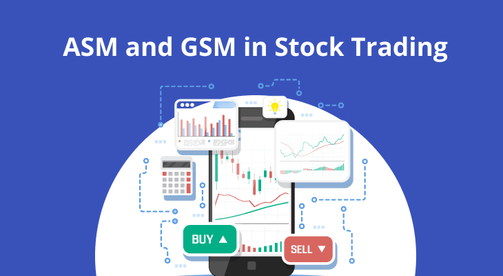 What Do ASM and GSM Mean in Stock Trading? What Do ASM and GSM Mean in Stock Trading?