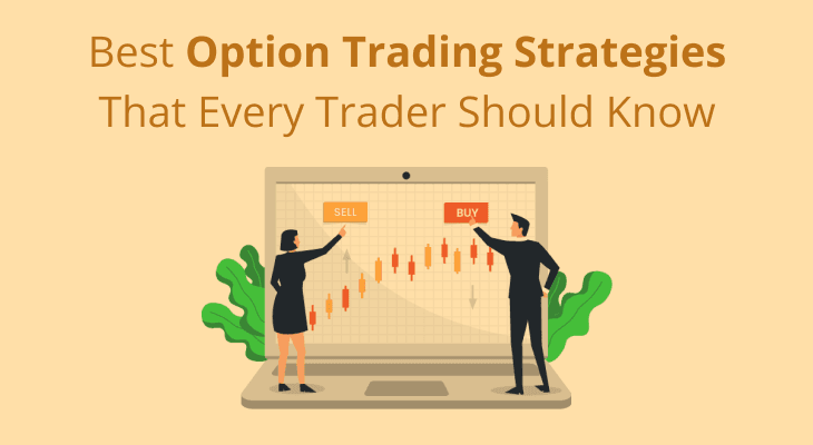 Best Option Trading Strategies that Every Trader Should Know