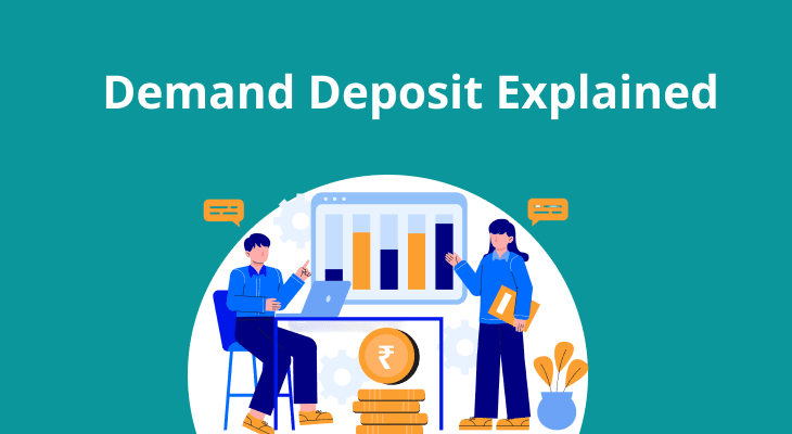 Demand Deposit Explained: Types, Benefits, and How It Works Demand Deposit Explained: Types, Benefits, and How It Works
