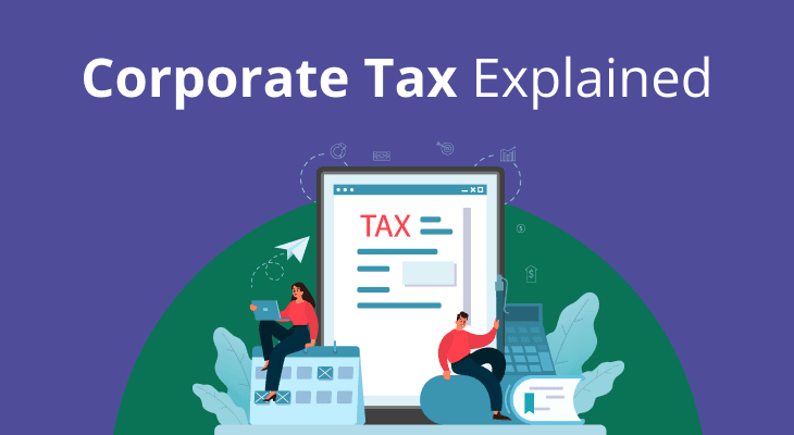 What Is Corporate Tax? What Is Corporate Tax?