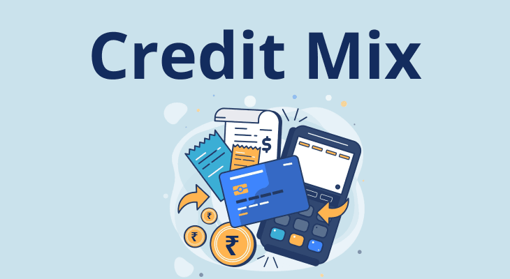 Credit Mix: Definition and How it Works?