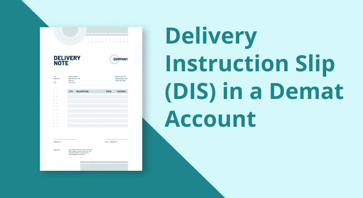 Understanding the Delivery Instruction Slip (DIS) in a Demat Account Understanding the Delivery Instruction Slip (DIS) in a Demat Account