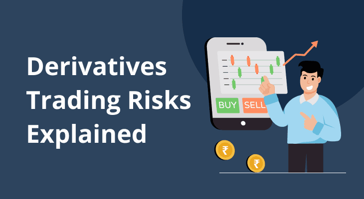 Derivatives Trading Risks: Types, Examples & How to Manage Them Derivatives Trading Risks: Types, Examples & How to Manage Them