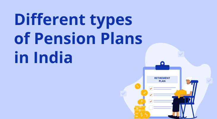 What are the Different Types of Pension Plans in India?