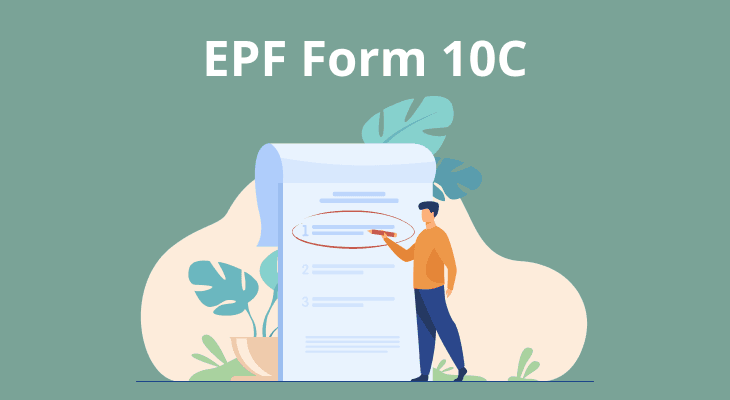 EPF Form 10C: Benefits, Eligibility and How to Apply? EPF Form 10C: Benefits, Eligibility and How to Apply?