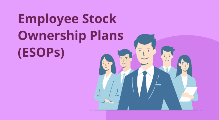 Employee Stock Ownership Plans (ESOPs): Benefits and Implementation Employee Stock Ownership Plans (ESOPs): Benefits and Implementation