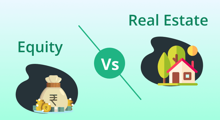 Equity vs. Real Estate: Where to Invest?