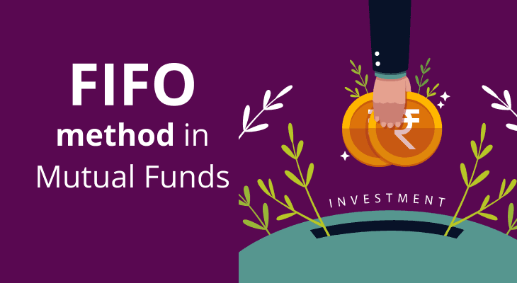 What is the FIFO method in Mutual Funds? What is the FIFO method in Mutual Funds?