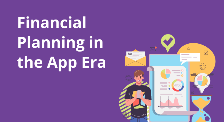 Financial Planning in the App Era: Managing Money Fully Online Financial Planning in the App Era: Managing Money Fully Online