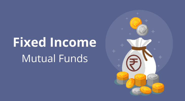 What Are Fixed Income Mutual Funds? What Are Fixed Income Mutual Funds?