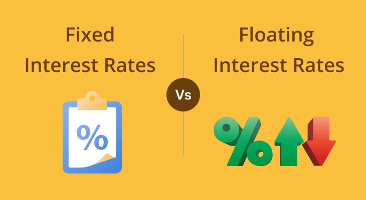 Fixed vs. Floating Interest Rates: Which Is Better? Fixed vs. Floating Interest Rates: Which Is Better?