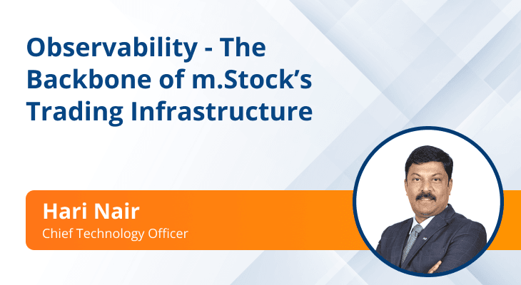 Why Observability Is the Backbone of m.Stock’s Trading Infrastructure