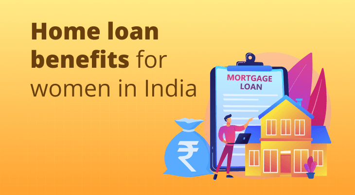 Home loan benefits for women in India