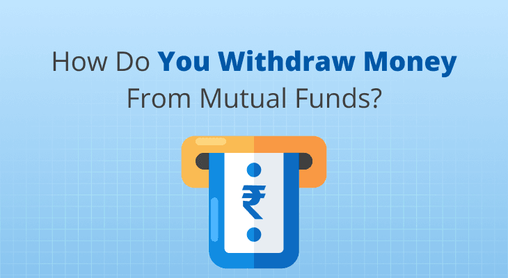  How to Withdraw Money from Mutual Funds Online