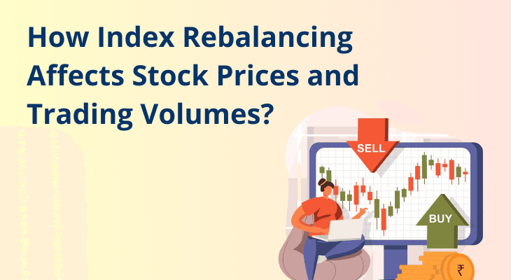 How Index Rebalancing Affects Stock Prices and Trading Volumes? How Index Rebalancing Affects Stock Prices and Trading Volumes?
