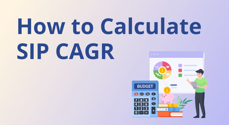 How to Calculate SIP CAGR & Measure Your Investment Growth How to Calculate SIP CAGR & Measure Your Investment Growth