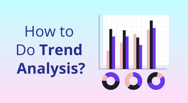 How to Do Trend Analysis?