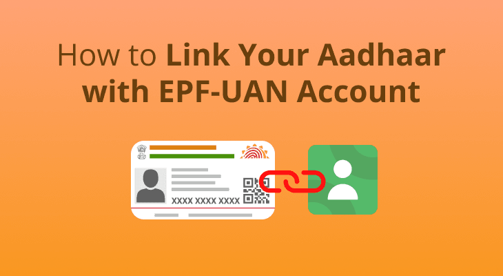  How to Link Aadhaar Card with EPF-UAN Account