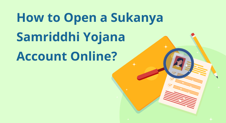 How to Open a Sukanya Samriddhi Yojana Account Online? How to Open a Sukanya Samriddhi Yojana Account Online?