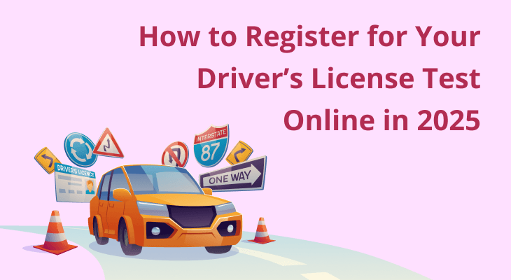How to Register for Your Driver’s License Test Online in 2025