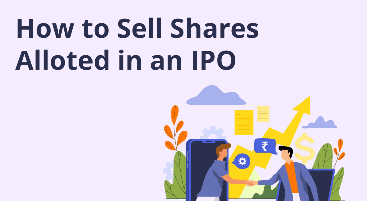 How to Sell Shares Allotted in an IPO?