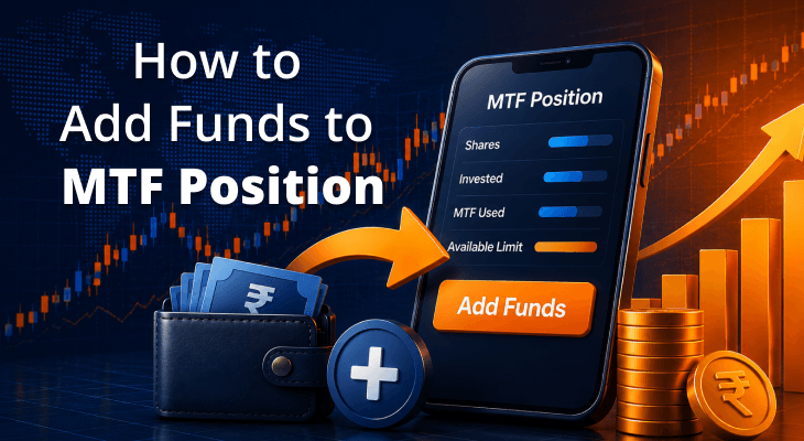How to Add Funds to Your MTF Position Easily? How to Add Funds to Your MTF Position Easily?