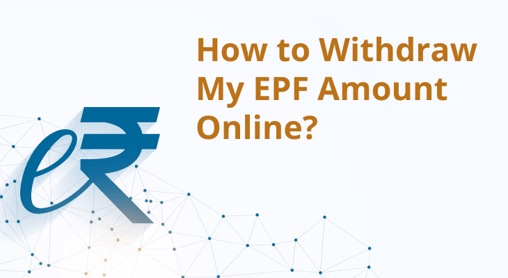 How to Withdraw My EPF Amount Online – A Complete Step-by-Step Guide