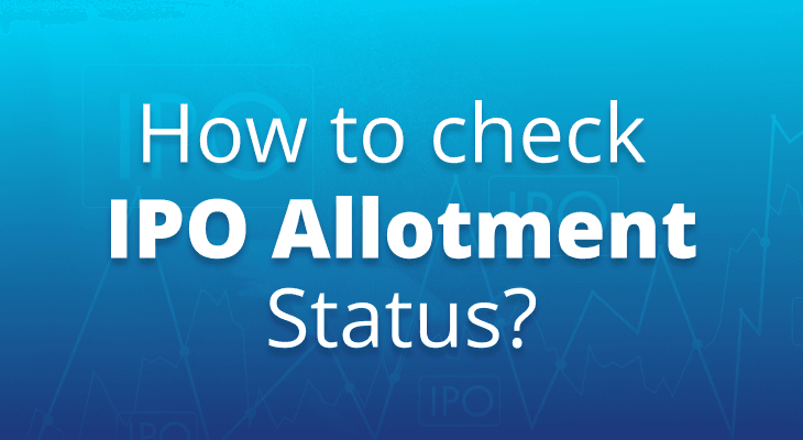 How to check IPO Allotment Status Online?