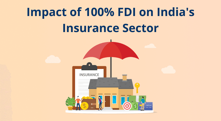 Impact of 100% FDI on India's Insurance Sector