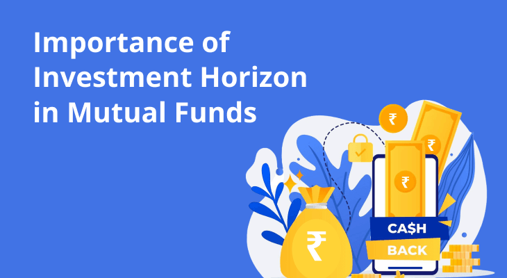 Importance of Investment Horizon in Mutual Funds