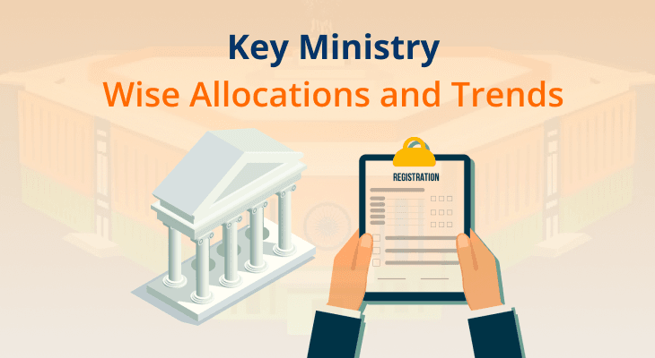 Union Budget 2025: Key Ministry-Wise Allocations and Trends 