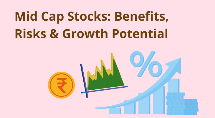 Mid Cap Stocks: Benefits, Risks & Growth Potential