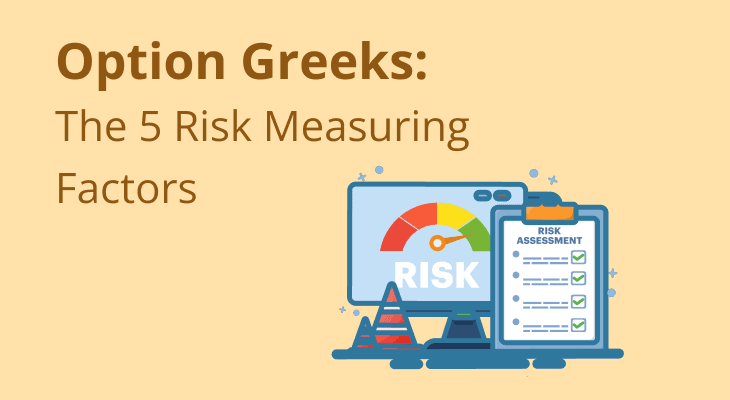Option Greeks: The 5 Risk Measuring Factors