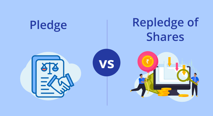 What is the difference between pledge and repledge of shares? What is the difference between pledge and repledge of shares?