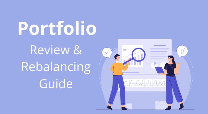 How to Review and Rebalance Your Portfolio? How to Review and Rebalance Your Portfolio?