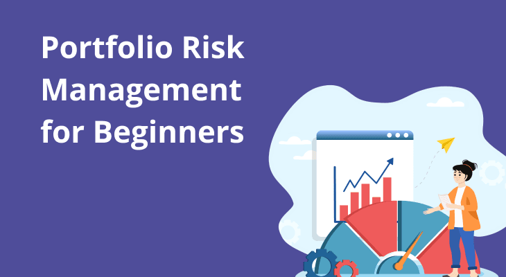 Portfolio Risk Management for Beginners: How to Reduce Risk and Grow Wealth Portfolio Risk Management for Beginners: How to Reduce Risk and Grow Wealth