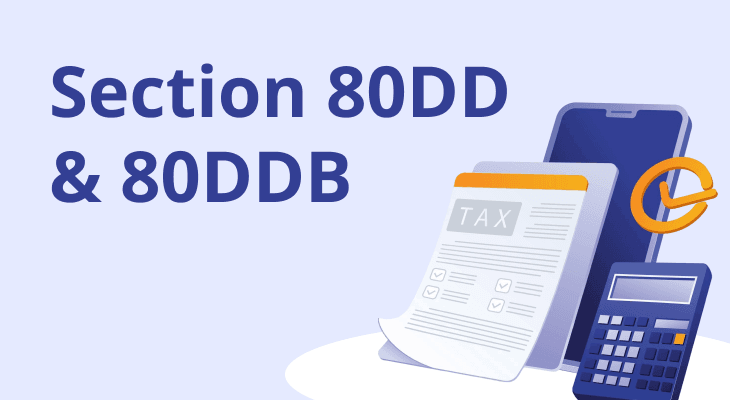 Section 80DD & 80DDB Tax Benefits for Disabled Dependents & Critical Illness
