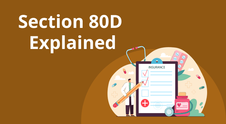 Section 80D Explained: Save Tax with Health Insurance Premiums Section 80D Explained: Save Tax with Health Insurance Premiums
