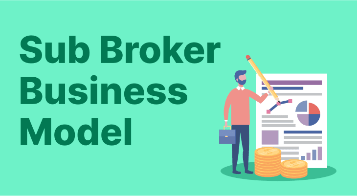 Sub Broker Business Model