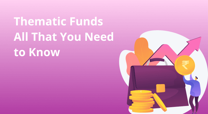 What are Thematic Mutual Funds