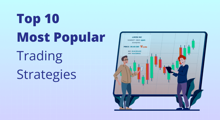 Top 10 Most Popular Trading Strategies