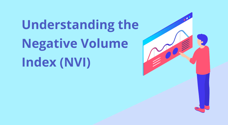 Understanding the Negative Volume Index (NVI) and Its Application in Trading Understanding the Negative Volume Index (NVI) and Its Application in Trading