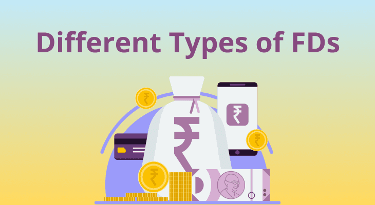 Which are the Types of Fixed Deposits You Can Invest In?