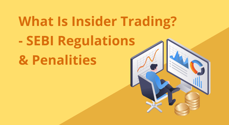 Insider Trading: SEBI Regulations & Penalties