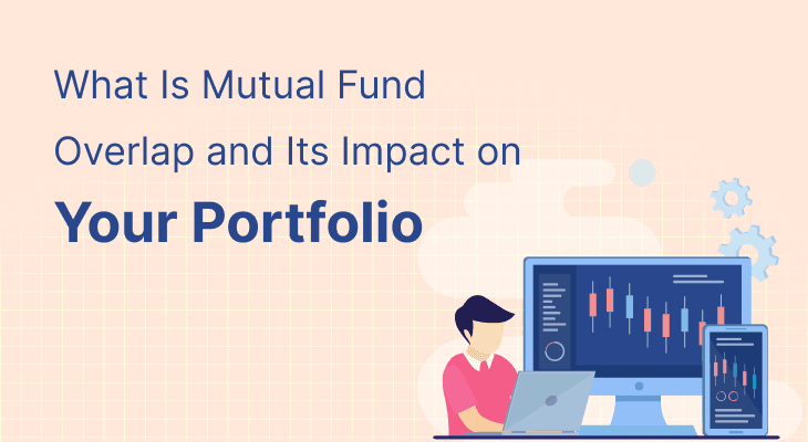 What Is Mutual Fund Overlap and Its Impact on Your Portfolio What Is Mutual Fund Overlap and Its Impact on Your Portfolio