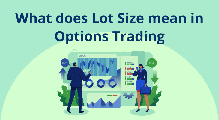 What does Lot Size mean in Options Trading?