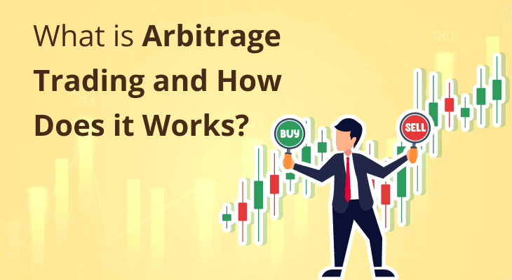 What is Arbitrage Trading and How Does it Work?