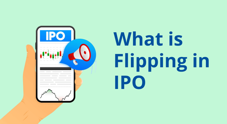 What Is Flipping in an IPO?
